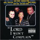 Lord, I Won't Complain