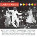 Archive Africa: From Jazz to Jive