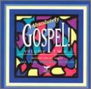 Absolutely Gospel, Vol. 2