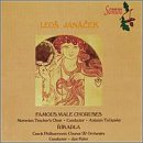 Jan&aacute;cek: Famous male choruses/ R&iacute;kalda