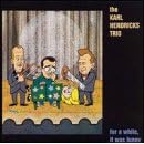 For a While, It Was Funny by Karl Hendricks