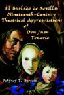 El Burlado De Sevilla: Nineteenth-Century Theatrical Appropriations of Don Juan Tenorio