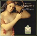 Claudio Monteverdi: Il Secondo Libro de Madrigali, 1590 (The Second Book of Madrigals, 1590) - The Consort of Musicke