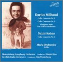 Milhaud: Cello Concertos Nos. 1 & 2; Saint-Saens: Cello Concerto No. 1
