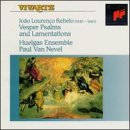 Rebelo: Vesper Psalms and Lamentations