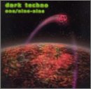 Dark Techno: One Nine Nine