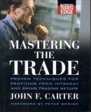 Mastering the Trade (McGraw-Hill Trader's Edge)