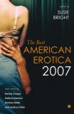 The Best American Erotica 2007 (Best American Erotica)