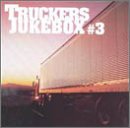 Trucker's Jukebox, Vol. 3