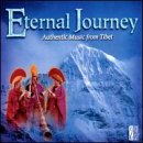 Eternal Journey: Authentic Music from Tibet