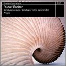 Rudolf Escher: Sonata concertante; Sonata per violino e pianoforte; Arcana