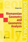 Riemannian Geometry and Geometric Analysis (Universitext)