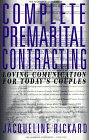 Complete Premarital Contracting: Loving Communication for Today's Couples