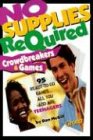 No Supplies Required: Crowdbreakers & Games