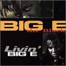 Livin' Big E