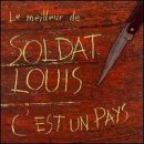 C'est Un Pays: Best of Soldat Louis