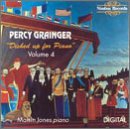 Grainger: Dished Up for Piano, Vol. 4