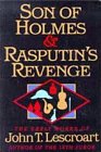 Son of Holmes and Rasputin's Revenge: The Early Works of John T. Lescroart