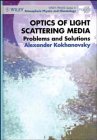 Optics of Light Scattering Media: Problems and Solutions