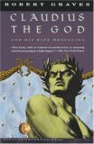 Claudius the God: And His Wife Messalina