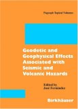 Geodetic and Geophysical Effects Associated with Seismic and Volcanic Hazards (Pageoph Topical Volumes)
