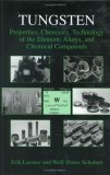 Tungsten: Properties, Chemistry, Technology of the Element, Alloys, and Chemical Compounds
