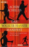Achim Achilles �Das Walker-Hasser-Manifest� bestellen bei Amazon.de