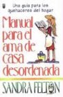 Manual Para el AMA de Casa Desordenada / The Messies Manual