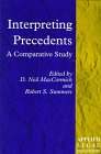 Interpreting Precedents: A Comparative Study (Applied Legal Philosophy)