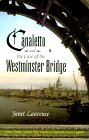 Canaletto and the Case of the Westminster Bridge