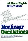 Nonlinear Oscillations (Pure and Applied Mathematics: A Wiley-Interscience Series of Texts, Monographs and Tracts)