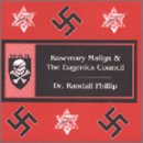 Rosemary Malign and the Eugenics Council