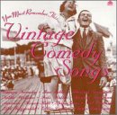 You Must Remember This: Vintage Comedy Songs