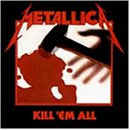 Kill 'Em All from Metallica
