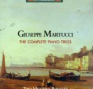 Martucci: Piano Trios