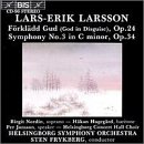 Lars-Erik Larsson: F&ouml;rkl&auml;dd Gud; Symphony No. 3