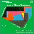 Orchestral Music of Meyer Kupferman, Vol. 5