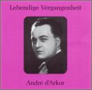 Lebendige Vergangenheit: Andr&eacute; d'Arkor