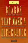 Boards That Make a Difference: A New Design for Leadership in Nonprofit and Public Organizations (J-B Carver Board Governance Series)
