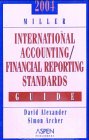 Miller International Accounting Standards Guide 2004 (Miller International Accounting Standards Guide)