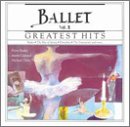 Greatest Hits of the Ballet, Vol. 2