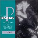 Serie Platino: 20 Tangos Que Hicieron Historia
