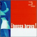 Bossa Brava!