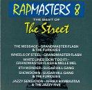 Rapmasters, Vol. 8: Best of the Street