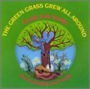 Green Grass Grew All Around