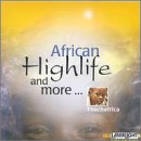 African Highlife and More...