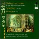 Reicha: Sinfonia concertante; Symphony; Overture