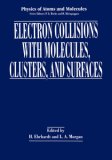 Electron Collisions with Molecules, Clusters, and Surfaces (Physics of Atoms and Molecules)