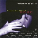 Incitation to Desire: Tangos for Yvar Mikhashoff (1945-1993)