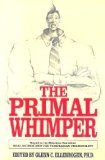 The Primal Whimper: More Readings from the Journal of Polymorphous Perversity